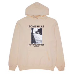 Bomb Hills Not Countries Hoodie  [Sand w/ Black Font]