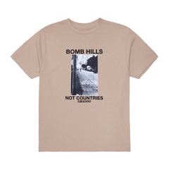 Bomb Hills Not Countries Tee -[Sand w/ Black Font]
